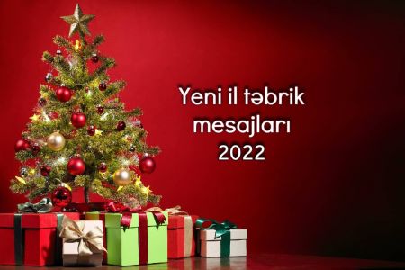 50 ən gözəl Yeni il təbrik mesajları 2022