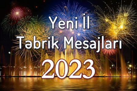 50 ən gözəl Yeni il təbrik mesajları 2023