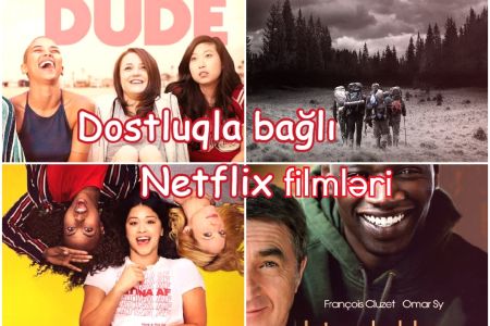 Dostluqla bağlı Netflix-də yer alan ən yaxşı 20 film