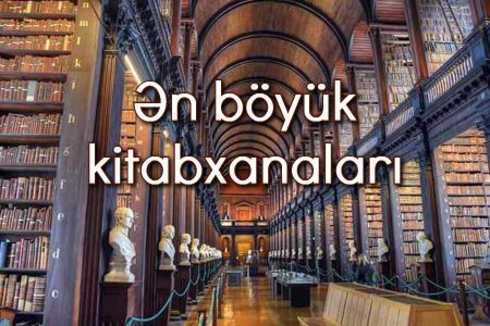 Dünyanın ən böyük kitabxanaları
