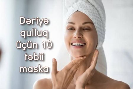 Evdə dəriyə qulluq üçün 10 təbii maska
