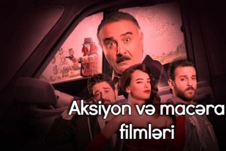 Türk kinosunun ən yaxşı 20 aksiyon və macəra filmi
