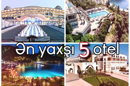 Türkiyədə ən yaxşı 5 otel