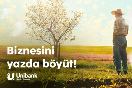 ®  “Unibank”ın biznes üçün “Bahar endirimi” kampaniyası davam edir
