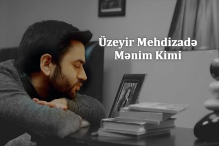 Üzeyir Mehdizadə - Mənim kimi