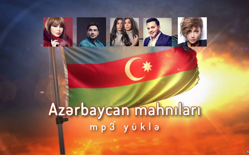 40+ ən yaxşı Azərbaycan haqqında mahnılar mp3 yüklə