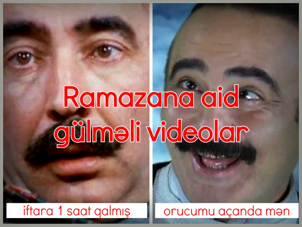 Ramazan, Orucluq, Oruc tutmağa aid gülməli videolar