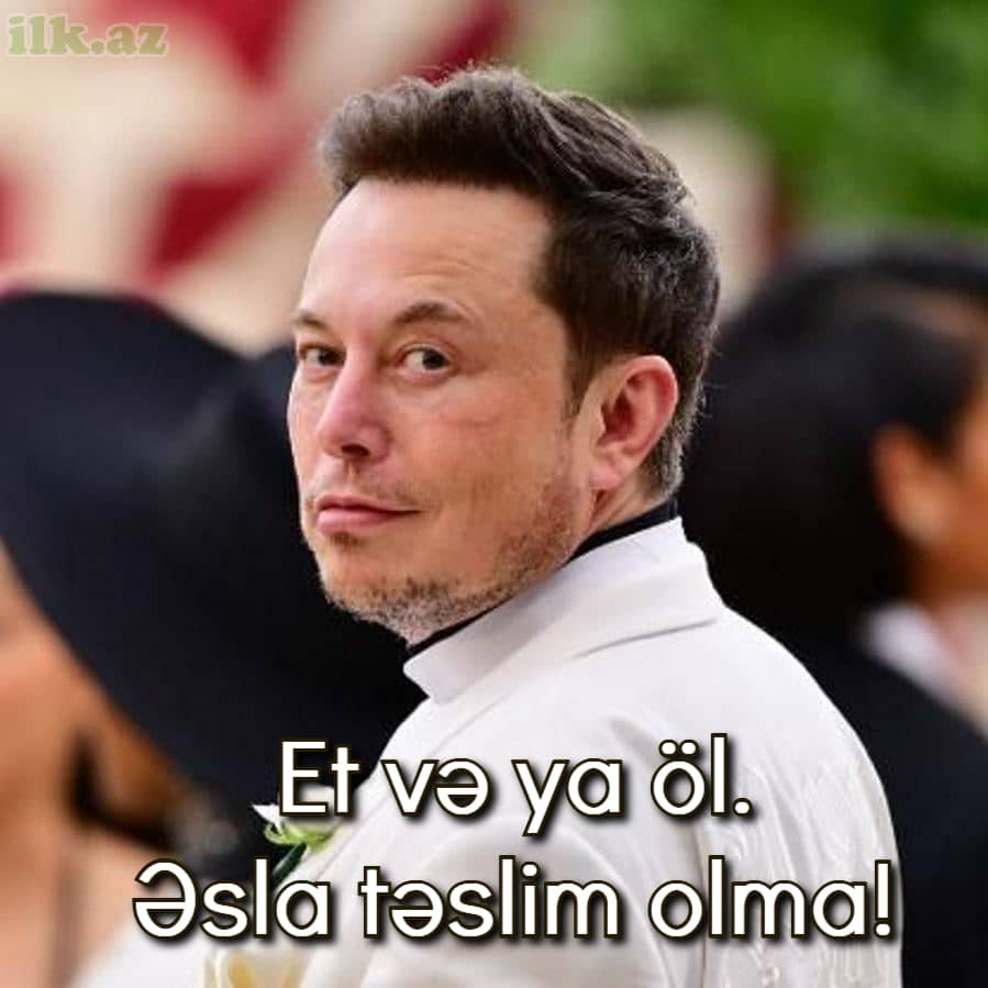 Elon Muskun dəyərli sözləri