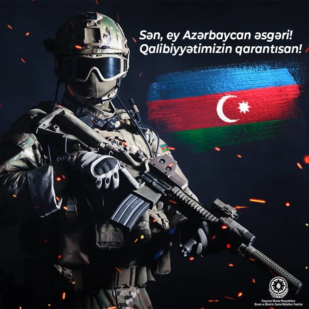 Sən ey Azərbaycan əsgəri! Qalibiyyətimizin qarantısan!